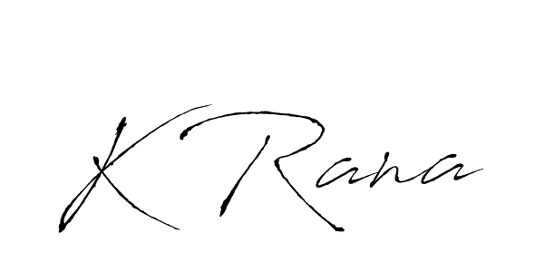 Make a beautiful signature design for name K Rana. With this signature (Antro_Vectra) style, you can create a handwritten signature for free. K Rana signature style 6 images and pictures png