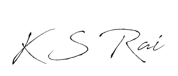 Create a beautiful signature design for name K S Rai. With this signature (Antro_Vectra) fonts, you can make a handwritten signature for free. K S Rai signature style 6 images and pictures png