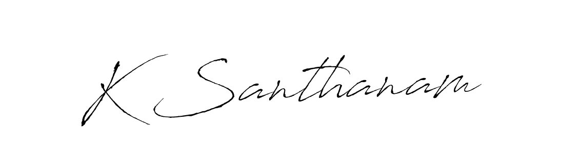 Also we have K Santhanam name is the best signature style. Create professional handwritten signature collection using Antro_Vectra autograph style. K Santhanam signature style 6 images and pictures png