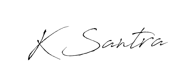 K Santra stylish signature style. Best Handwritten Sign (Antro_Vectra) for my name. Handwritten Signature Collection Ideas for my name K Santra. K Santra signature style 6 images and pictures png