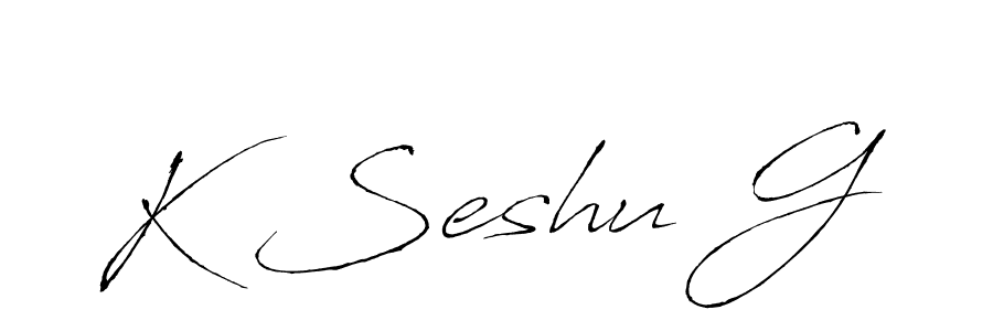 You should practise on your own different ways (Antro_Vectra) to write your name (K Seshu G) in signature. don't let someone else do it for you. K Seshu G signature style 6 images and pictures png