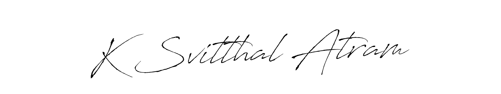 You should practise on your own different ways (Antro_Vectra) to write your name (K Svitthal Atram) in signature. don't let someone else do it for you. K Svitthal Atram signature style 6 images and pictures png