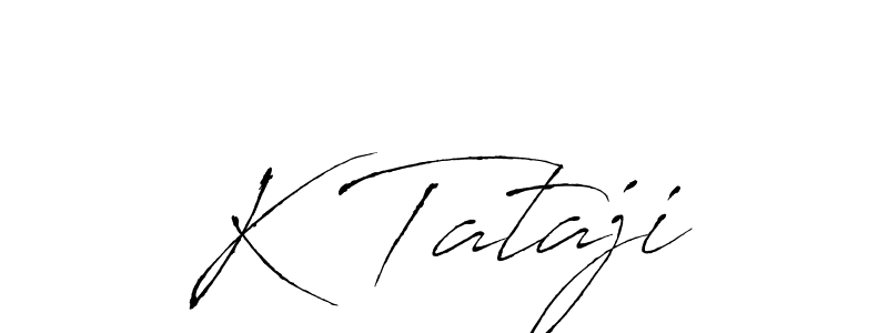 Also we have K Tataji name is the best signature style. Create professional handwritten signature collection using Antro_Vectra autograph style. K Tataji signature style 6 images and pictures png