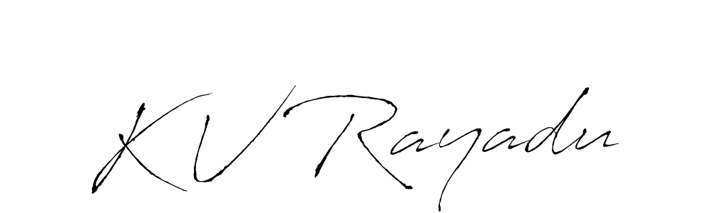 How to make K V Rayadu signature? Antro_Vectra is a professional autograph style. Create handwritten signature for K V Rayadu name. K V Rayadu signature style 6 images and pictures png