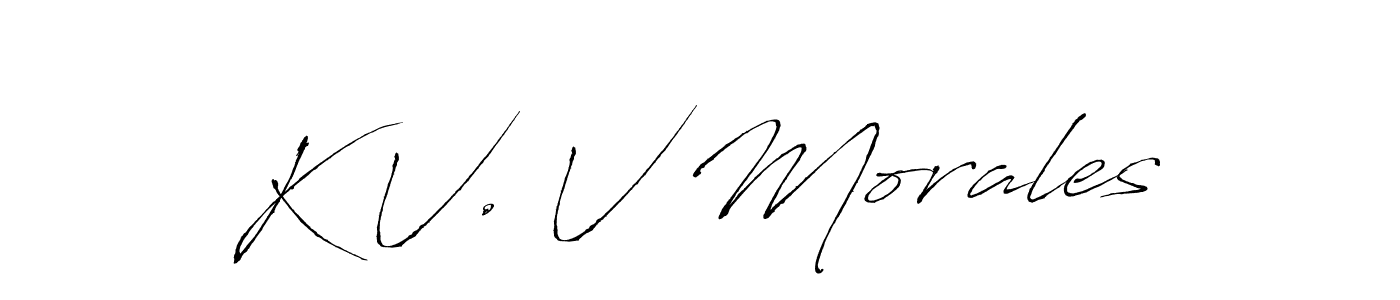 Make a beautiful signature design for name K V. V Morales. With this signature (Antro_Vectra) style, you can create a handwritten signature for free. K V. V Morales signature style 6 images and pictures png