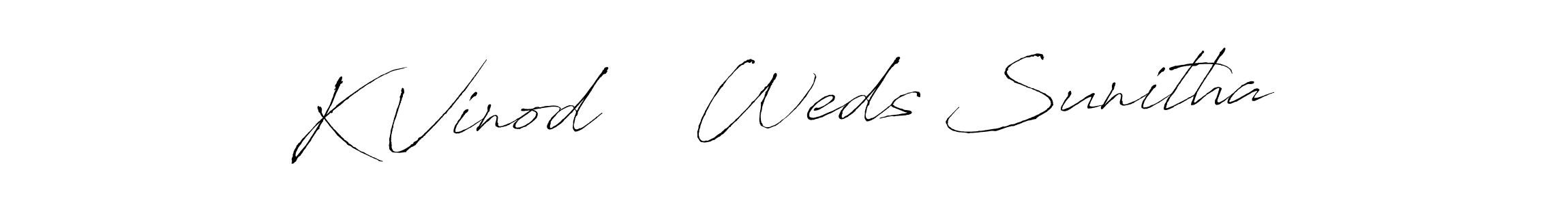 How to make K Vinod    Weds Sunitha name signature. Use Antro_Vectra style for creating short signs online. This is the latest handwritten sign. K Vinod    Weds Sunitha signature style 6 images and pictures png