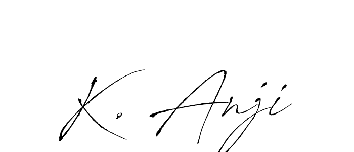 You should practise on your own different ways (Antro_Vectra) to write your name (K. Anji) in signature. don't let someone else do it for you. K. Anji signature style 6 images and pictures png