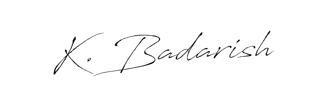 You can use this online signature creator to create a handwritten signature for the name K. Badarish. This is the best online autograph maker. K. Badarish signature style 6 images and pictures png