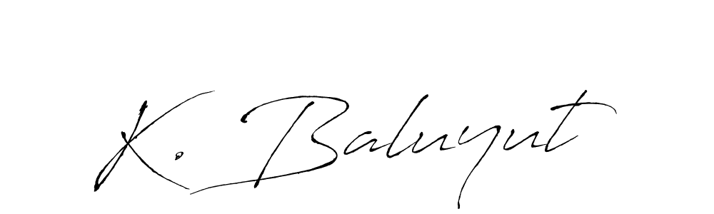 The best way (Antro_Vectra) to make a short signature is to pick only two or three words in your name. The name K. Baluyut include a total of six letters. For converting this name. K. Baluyut signature style 6 images and pictures png