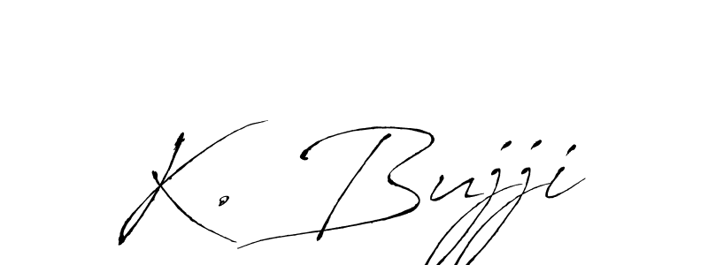 Check out images of Autograph of K. Bujji name. Actor K. Bujji Signature Style. Antro_Vectra is a professional sign style online. K. Bujji signature style 6 images and pictures png