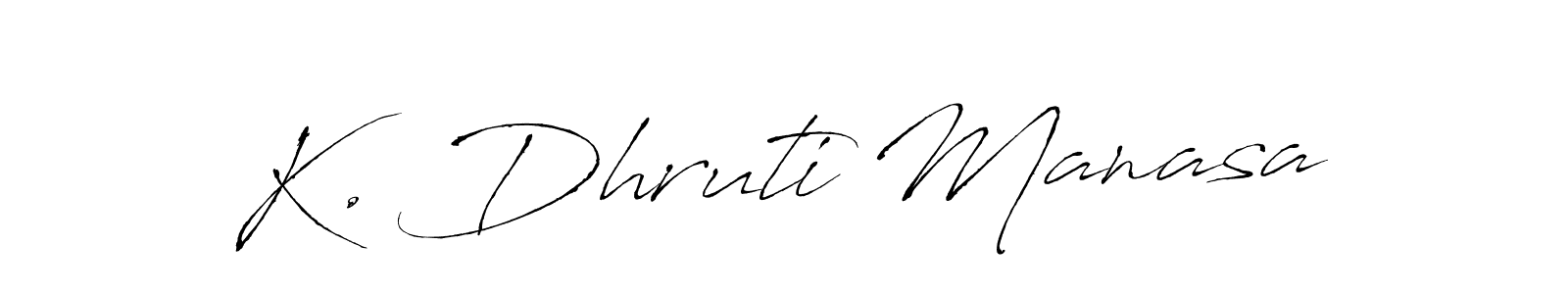 Antro_Vectra is a professional signature style that is perfect for those who want to add a touch of class to their signature. It is also a great choice for those who want to make their signature more unique. Get K. Dhruti Manasa name to fancy signature for free. K. Dhruti Manasa signature style 6 images and pictures png