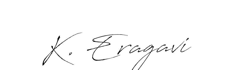 Make a short K. Eragavi signature style. Manage your documents anywhere anytime using Antro_Vectra. Create and add eSignatures, submit forms, share and send files easily. K. Eragavi signature style 6 images and pictures png