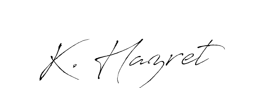 K. Hazret stylish signature style. Best Handwritten Sign (Antro_Vectra) for my name. Handwritten Signature Collection Ideas for my name K. Hazret. K. Hazret signature style 6 images and pictures png
