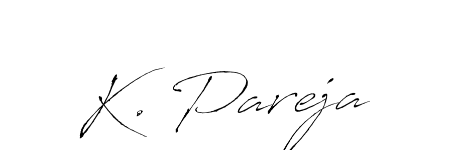 Design your own signature with our free online signature maker. With this signature software, you can create a handwritten (Antro_Vectra) signature for name K. Pareja. K. Pareja signature style 6 images and pictures png