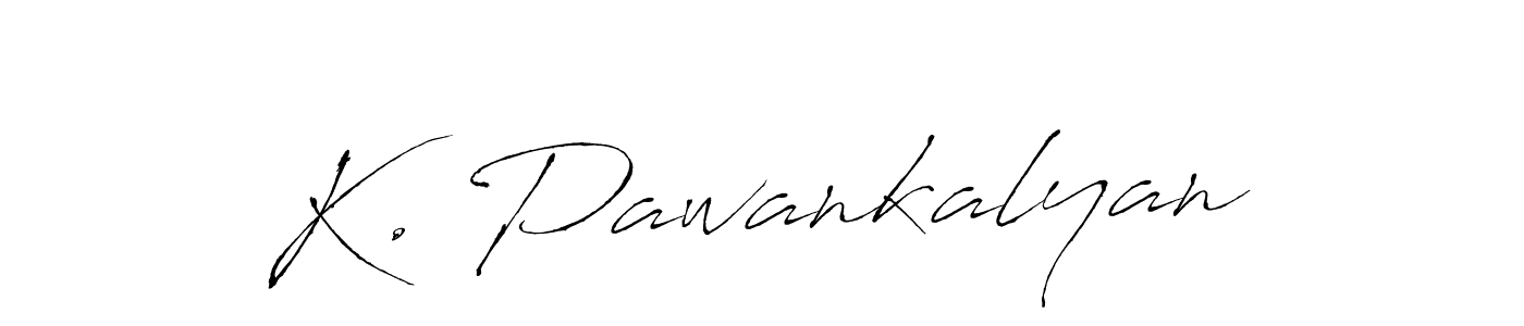 Design your own signature with our free online signature maker. With this signature software, you can create a handwritten (Antro_Vectra) signature for name K. Pawankalyan. K. Pawankalyan signature style 6 images and pictures png