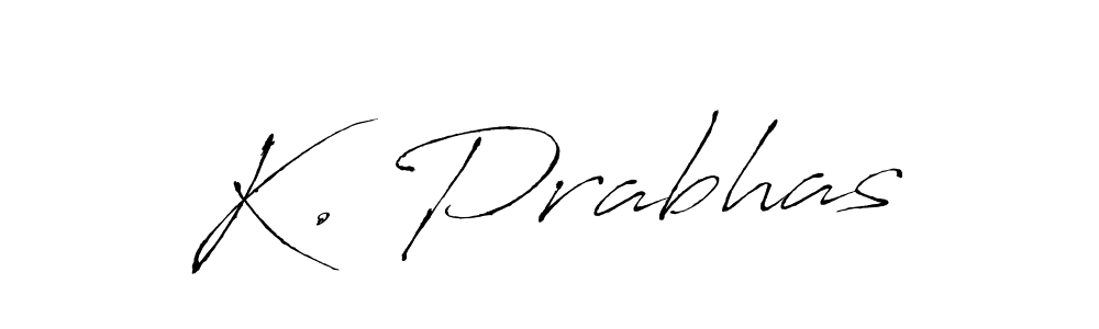 You should practise on your own different ways (Antro_Vectra) to write your name (K. Prabhas) in signature. don't let someone else do it for you. K. Prabhas signature style 6 images and pictures png