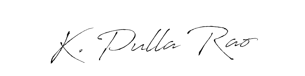 Make a beautiful signature design for name K. Pulla Rao. With this signature (Antro_Vectra) style, you can create a handwritten signature for free. K. Pulla Rao signature style 6 images and pictures png