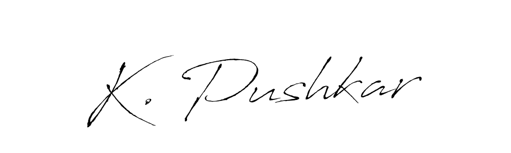 K. Pushkar stylish signature style. Best Handwritten Sign (Antro_Vectra) for my name. Handwritten Signature Collection Ideas for my name K. Pushkar. K. Pushkar signature style 6 images and pictures png