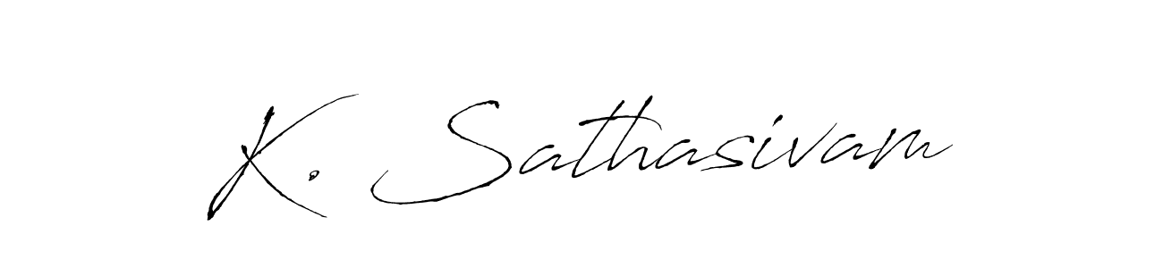 Design your own signature with our free online signature maker. With this signature software, you can create a handwritten (Antro_Vectra) signature for name K. Sathasivam. K. Sathasivam signature style 6 images and pictures png