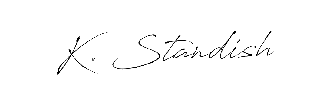 It looks lik you need a new signature style for name K. Standish. Design unique handwritten (Antro_Vectra) signature with our free signature maker in just a few clicks. K. Standish signature style 6 images and pictures png