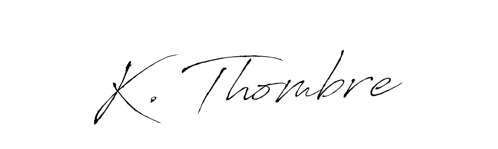 Similarly Antro_Vectra is the best handwritten signature design. Signature creator online .You can use it as an online autograph creator for name K. Thombre. K. Thombre signature style 6 images and pictures png