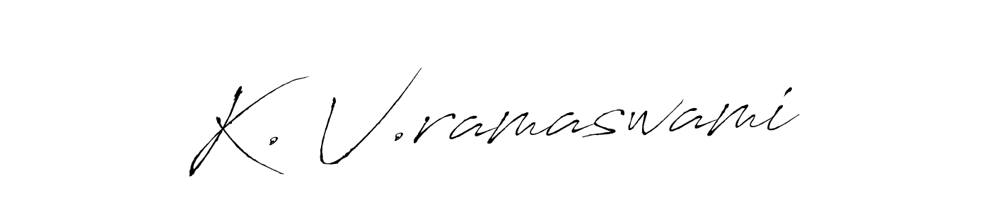Make a short K. V.ramaswami signature style. Manage your documents anywhere anytime using Antro_Vectra. Create and add eSignatures, submit forms, share and send files easily. K. V.ramaswami signature style 6 images and pictures png