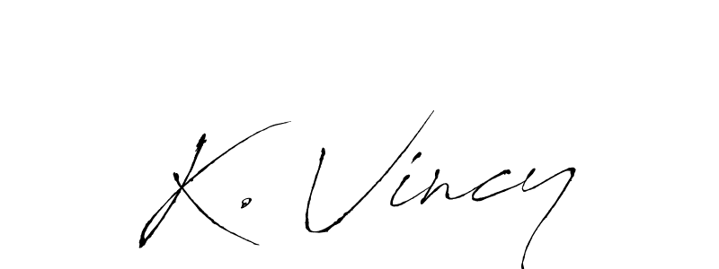 Make a beautiful signature design for name K. Vincy. With this signature (Antro_Vectra) style, you can create a handwritten signature for free. K. Vincy signature style 6 images and pictures png