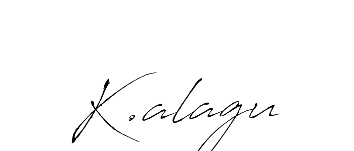 Make a beautiful signature design for name K.alagu. With this signature (Antro_Vectra) style, you can create a handwritten signature for free. K.alagu signature style 6 images and pictures png
