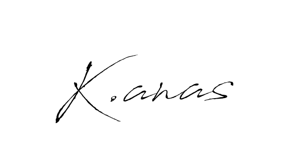 if you are searching for the best signature style for your name K.anas. so please give up your signature search. here we have designed multiple signature styles  using Antro_Vectra. K.anas signature style 6 images and pictures png