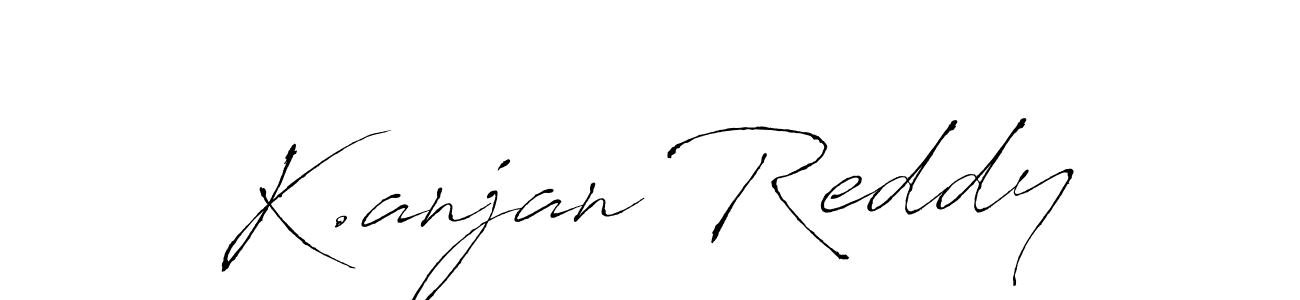 Create a beautiful signature design for name K.anjan Reddy. With this signature (Antro_Vectra) fonts, you can make a handwritten signature for free. K.anjan Reddy signature style 6 images and pictures png