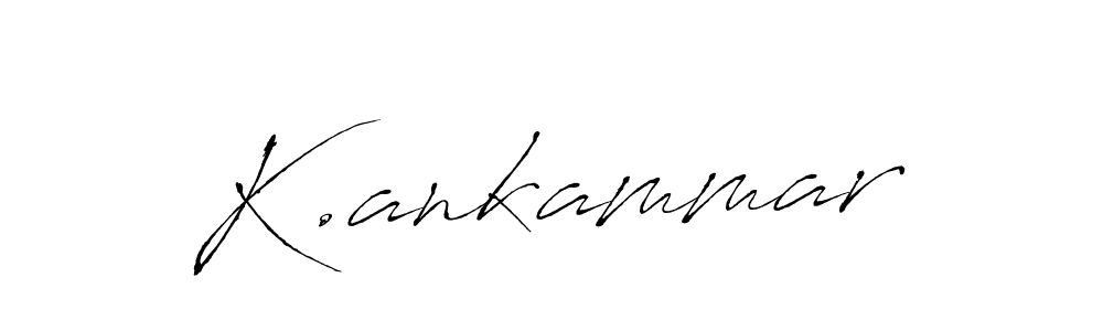 Make a beautiful signature design for name K.ankammar. With this signature (Antro_Vectra) style, you can create a handwritten signature for free. K.ankammar signature style 6 images and pictures png