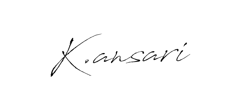 It looks lik you need a new signature style for name K.ansari. Design unique handwritten (Antro_Vectra) signature with our free signature maker in just a few clicks. K.ansari signature style 6 images and pictures png