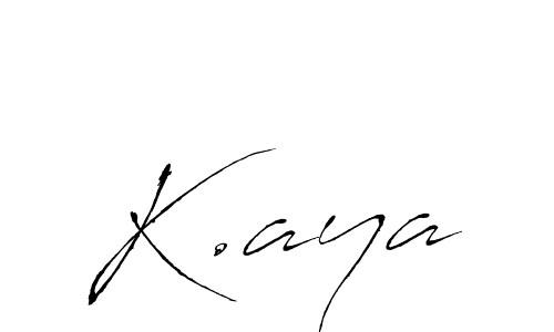 Create a beautiful signature design for name K.aya. With this signature (Antro_Vectra) fonts, you can make a handwritten signature for free. K.aya signature style 6 images and pictures png