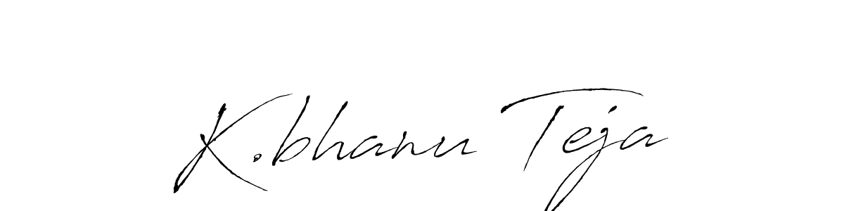 Make a beautiful signature design for name K.bhanu Teja. With this signature (Antro_Vectra) style, you can create a handwritten signature for free. K.bhanu Teja signature style 6 images and pictures png