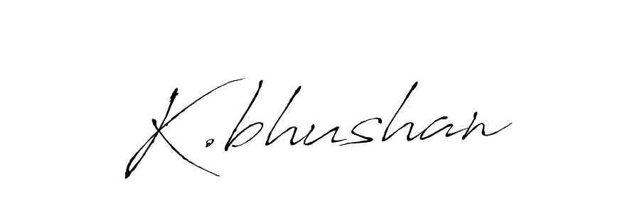 Design your own signature with our free online signature maker. With this signature software, you can create a handwritten (Antro_Vectra) signature for name K.bhushan. K.bhushan signature style 6 images and pictures png