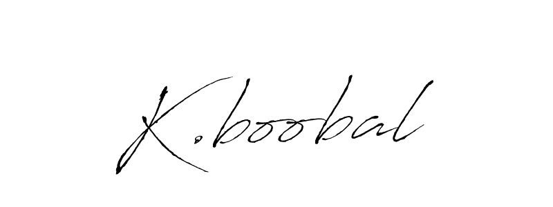 Make a beautiful signature design for name K.boobal. With this signature (Antro_Vectra) style, you can create a handwritten signature for free. K.boobal signature style 6 images and pictures png