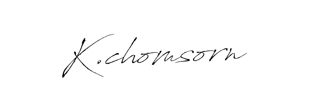 Also we have K.chomsorn name is the best signature style. Create professional handwritten signature collection using Antro_Vectra autograph style. K.chomsorn signature style 6 images and pictures png