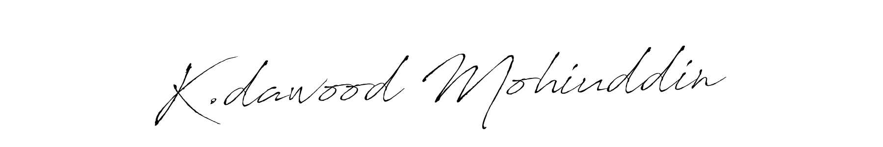 Check out images of Autograph of K.dawood Mohiuddin name. Actor K.dawood Mohiuddin Signature Style. Antro_Vectra is a professional sign style online. K.dawood Mohiuddin signature style 6 images and pictures png