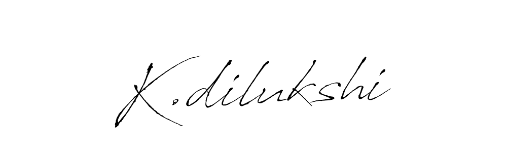 Make a beautiful signature design for name K.dilukshi. With this signature (Antro_Vectra) style, you can create a handwritten signature for free. K.dilukshi signature style 6 images and pictures png