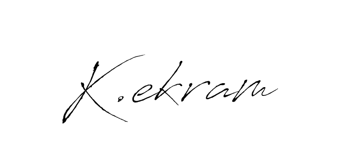 Best and Professional Signature Style for K.ekram. Antro_Vectra Best Signature Style Collection. K.ekram signature style 6 images and pictures png