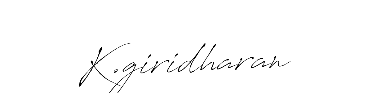 Create a beautiful signature design for name K.giridharan. With this signature (Antro_Vectra) fonts, you can make a handwritten signature for free. K.giridharan signature style 6 images and pictures png