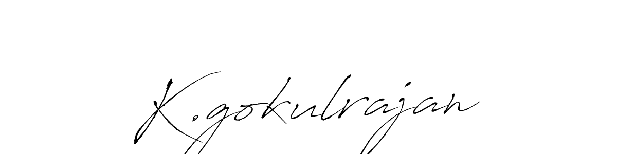 Design your own signature with our free online signature maker. With this signature software, you can create a handwritten (Antro_Vectra) signature for name K.gokulrajan. K.gokulrajan signature style 6 images and pictures png