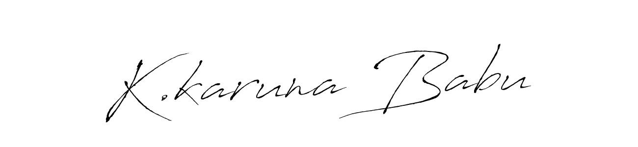 Also You can easily find your signature by using the search form. We will create K.karuna Babu name handwritten signature images for you free of cost using Antro_Vectra sign style. K.karuna Babu signature style 6 images and pictures png