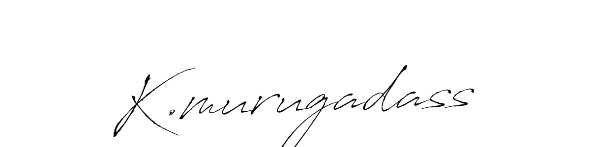 You should practise on your own different ways (Antro_Vectra) to write your name (K.murugadass) in signature. don't let someone else do it for you. K.murugadass signature style 6 images and pictures png