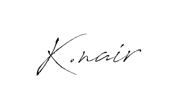 Make a beautiful signature design for name K.nair. With this signature (Antro_Vectra) style, you can create a handwritten signature for free. K.nair signature style 6 images and pictures png