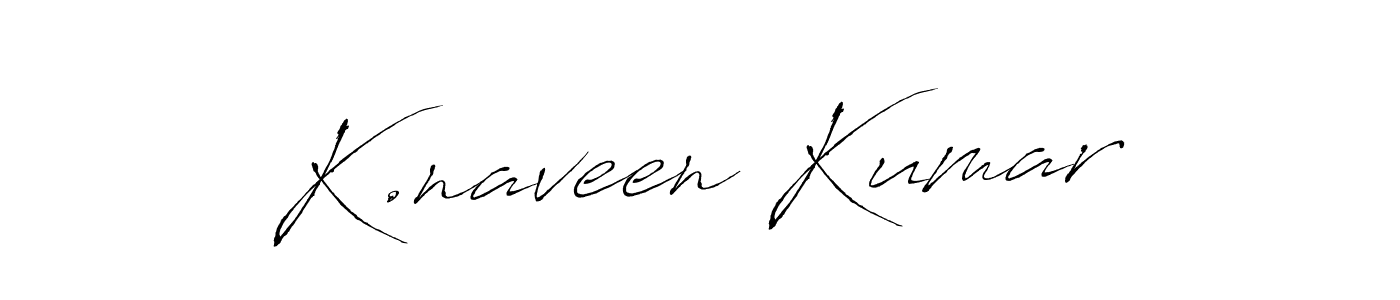 Also we have K.naveen Kumar name is the best signature style. Create professional handwritten signature collection using Antro_Vectra autograph style. K.naveen Kumar signature style 6 images and pictures png