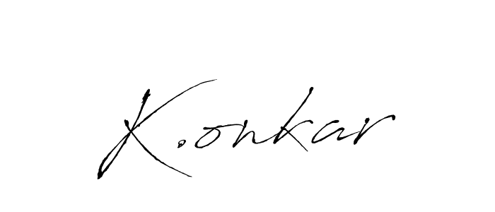 Create a beautiful signature design for name K.onkar. With this signature (Antro_Vectra) fonts, you can make a handwritten signature for free. K.onkar signature style 6 images and pictures png