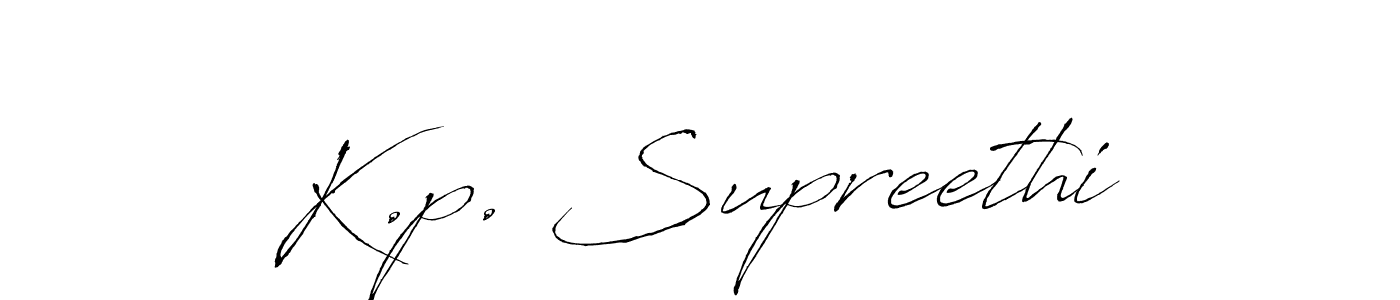 Create a beautiful signature design for name K.p. Supreethi. With this signature (Antro_Vectra) fonts, you can make a handwritten signature for free. K.p. Supreethi signature style 6 images and pictures png