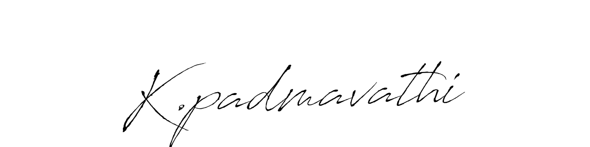 Make a beautiful signature design for name K.padmavathi. With this signature (Antro_Vectra) style, you can create a handwritten signature for free. K.padmavathi signature style 6 images and pictures png