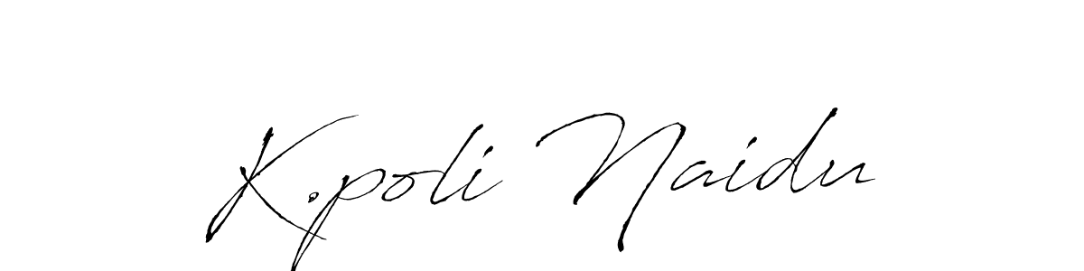 See photos of K.poli Naidu official signature by Spectra . Check more albums & portfolios. Read reviews & check more about Antro_Vectra font. K.poli Naidu signature style 6 images and pictures png